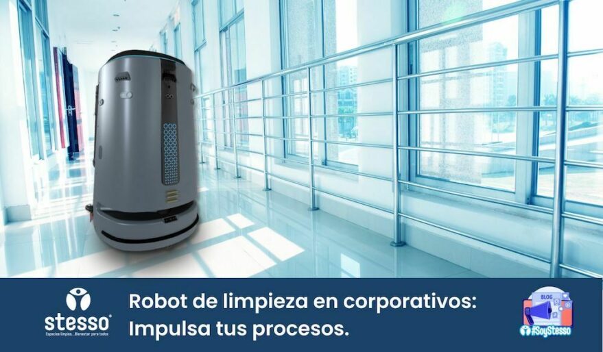 Robot de limpieza en corporativos impulsa tus procesos